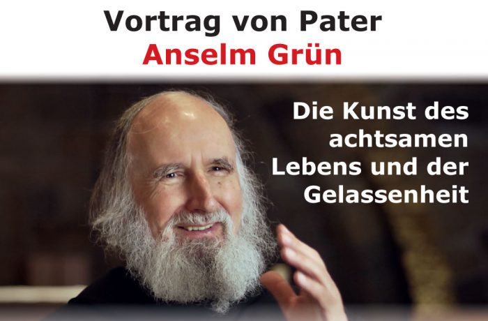 13. November 2017: Pater Anselm Grün – Die Kunst des achtsamen Lebens und der Gelassenheit